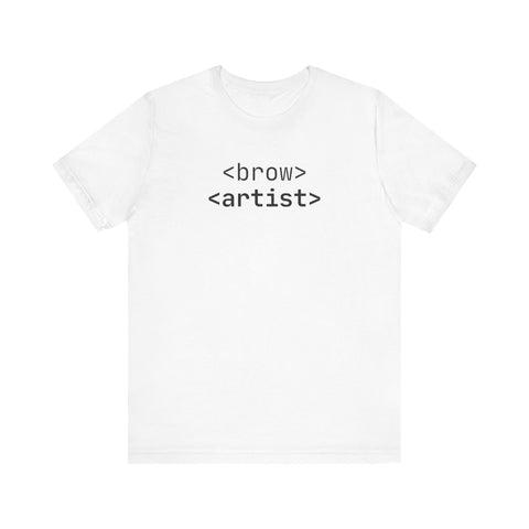 <brow> <artist> Unisex Jersey Tee, Creative T-Shirt for Artists, Graphic Tee for Self-Expression, Unique Gift for Art Lovers, Casual Wear