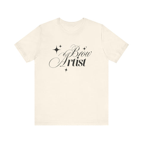 Brow Artist Tee, T-Shirt for Makeup Lovers, Gift for Brow Enthusiasts, Cute Graphic Tee, Everyday Wear T-Shirt