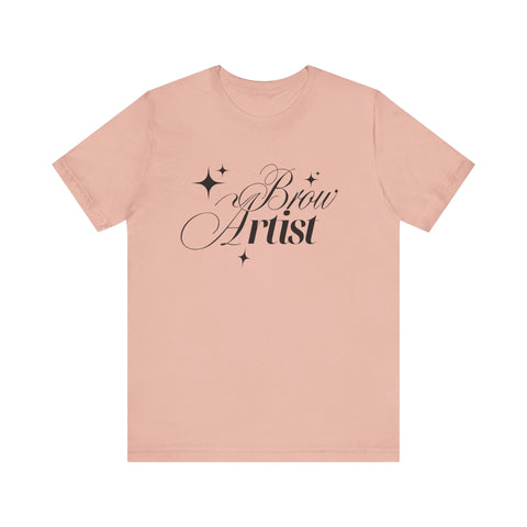Brow Artist Tee, T-Shirt for Makeup Lovers, Gift for Brow Enthusiasts, Cute Graphic Tee, Everyday Wear T-Shirt