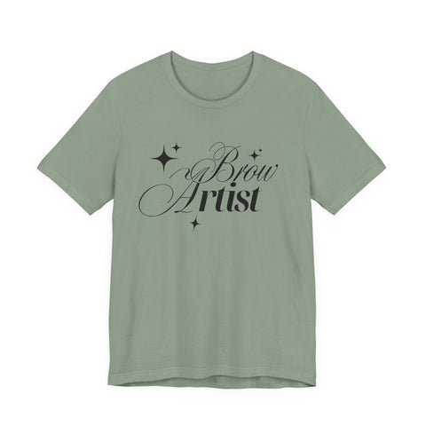 Brow Artist Tee, T-Shirt for Makeup Lovers, Gift for Brow Enthusiasts, Cute Graphic Tee, Everyday Wear T-Shirt