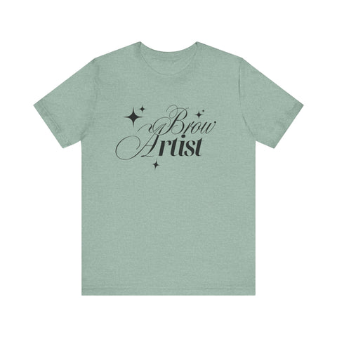 Brow Artist Tee, T-Shirt for Makeup Lovers, Gift for Brow Enthusiasts, Cute Graphic Tee, Everyday Wear T-Shirt
