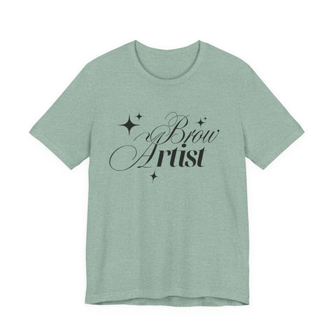Brow Artist Tee, T-Shirt for Makeup Lovers, Gift for Brow Enthusiasts, Cute Graphic Tee, Everyday Wear T-Shirt