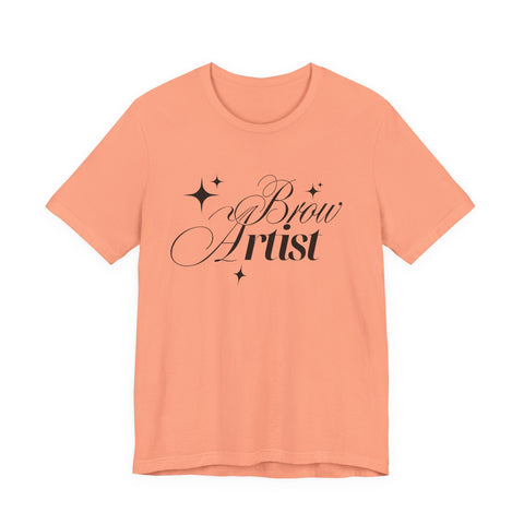 Brow Artist Tee, T-Shirt for Makeup Lovers, Gift for Brow Enthusiasts, Cute Graphic Tee, Everyday Wear T-Shirt