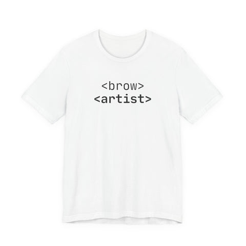 <brow> <artist> Unisex Jersey Tee, Creative T-Shirt for Artists, Graphic Tee for Self-Expression, Unique Gift for Art Lovers, Casual Wear