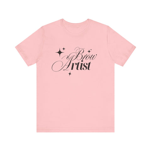 Brow Artist Tee, T-Shirt for Makeup Lovers, Gift for Brow Enthusiasts, Cute Graphic Tee, Everyday Wear T-Shirt