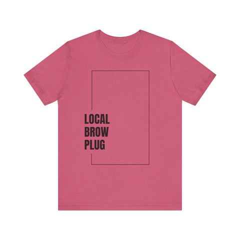 Local Brow Plug Unisex Jersey Tee - Stylish Casual Wear, Gift for Beauty Enthusiasts, Trendy Fashion Statement, Comfortable Everyday Tee