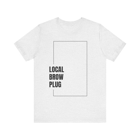 Local Brow Plug Unisex Jersey Tee - Stylish Casual Wear, Gift for Beauty Enthusiasts, Trendy Fashion Statement, Comfortable Everyday Tee