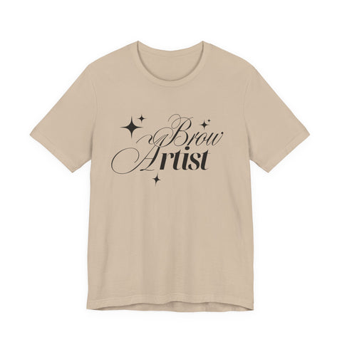 Brow Artist Tee, T-Shirt for Makeup Lovers, Gift for Brow Enthusiasts, Cute Graphic Tee, Everyday Wear T-Shirt